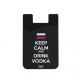 Out Of Style Phone Wallet Keep Calm And Drink Vodka - практичен силиконов джоб, прикрепящ се към гърба на вашето мобилно устройство thumbnail